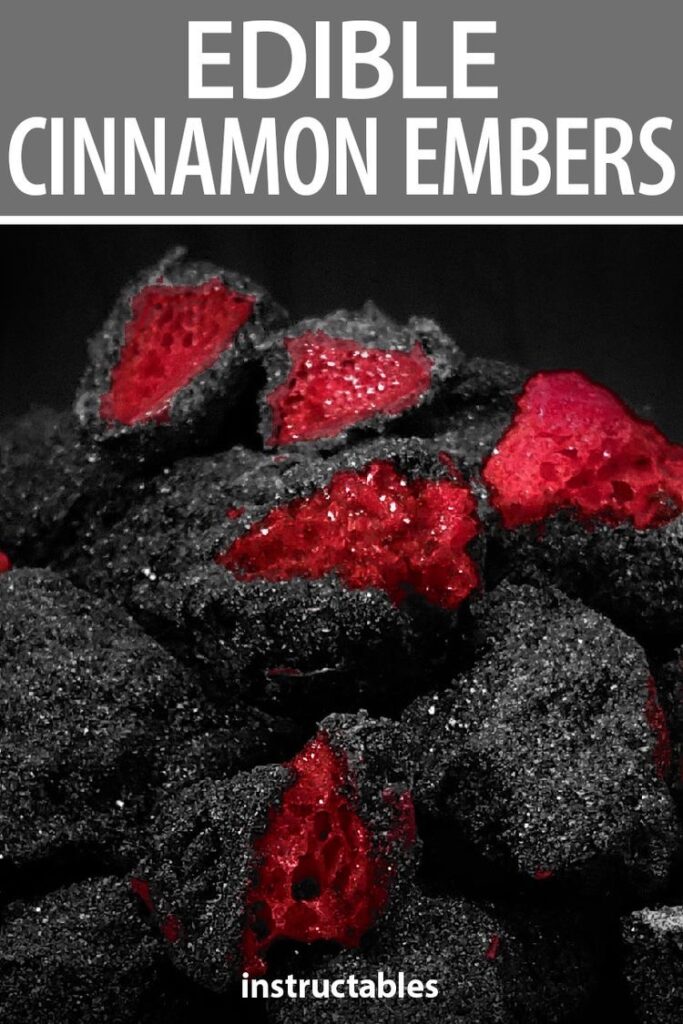 Edible Cinnamon Embers | Instructables Cooking