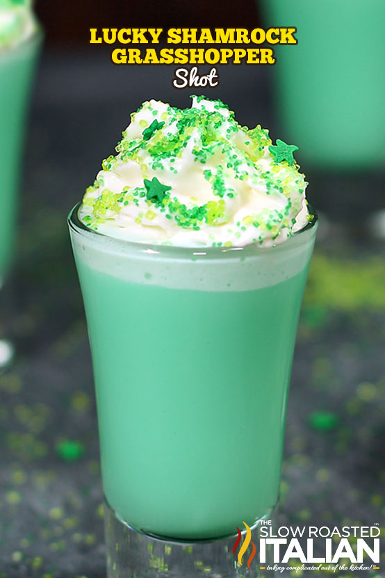 Lucky Shamrock Grasshopper Shot - The Slow Roasted Italian